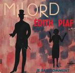 Edith Piaf - Milord (NL 1959), Gebruikt, 7 inch, Single, Ophalen of Verzenden