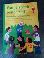 L. van der Poel - Wat je speelt ben je zelf, L. van der Poel; A. Blokhuis, Sociale wetenschap, Ophalen of Verzenden, Zo goed als nieuw