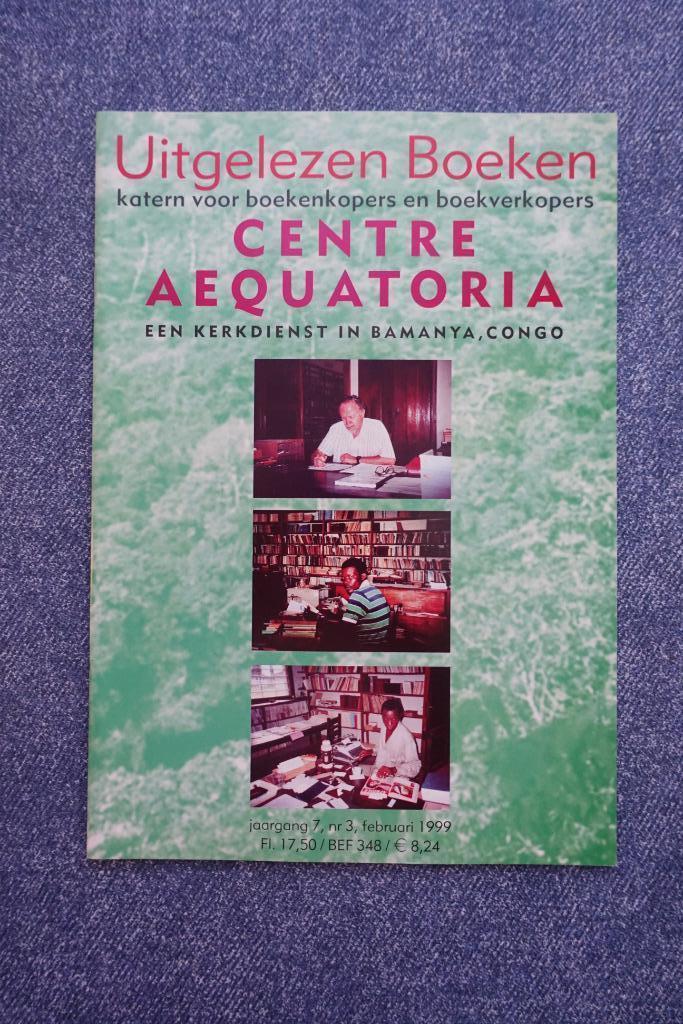 Auke vd Berg. Centre Aequatoria in Bamanya, Congo, Boeken, Geschiedenis | Wereld, Zo goed als nieuw, Afrika, 20e eeuw of later