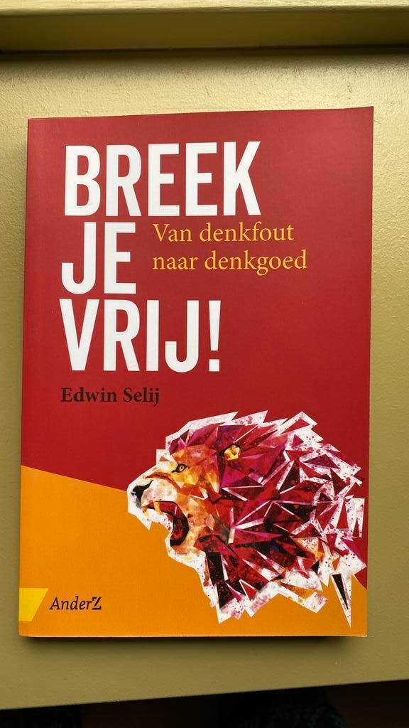 Edwin Selij - Breek je vrij! (Nieuw), Boeken, Psychologie, Nieuw, Ophalen of Verzenden