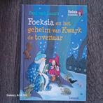 Foeksia en het geheim van Kwark de tovenaar, Ophalen of Verzenden, Zo goed als nieuw, Paul van Loon, Sprookjes