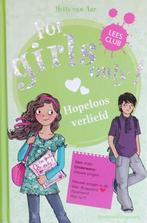 For girls only! Hopeloos verliefd - Hetty van Aar (2009), Boeken, Kinderboeken | Jeugd | 10 tot 12 jaar, Fictie, Zo goed als nieuw