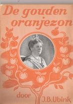 De Gouden Oranjezon -Ubink (50jr regeringsjubileum) Royalty', Ophalen, Gebruikt, Kaart, Foto of Prent