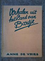 Verhalen uit het Land van Bartje - Anne de Vries, Antiek en Kunst, Ophalen, Anne de Vries
