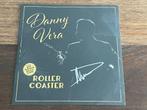 Vinyl Single Danny Vera Roller Coaster +Live GESIGNEERD PINK, 7 inch, Single, Ophalen of Verzenden, Pop