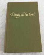 Annie Oosterbroek-Dutchun - Dorstig als het land, Boeken, Ophalen of Verzenden, Gelezen, Annie Oosterbroek-Dutchun