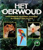 Het Oerwoud, Overweldigend Mysterieus Onmisbaar, Boeken, Natuur, Ophalen of Verzenden, Zo goed als nieuw