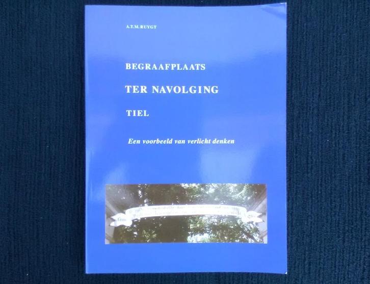 Tiel Begraafplaats ter navolging, Boeken, Geschiedenis | Stad en Regio, Gelezen, 20e eeuw of later, Ophalen of Verzenden