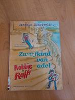 Zwerfkind van adel - Robbie & Raffi, Boeken, Kinderboeken | Jeugd | onder 10 jaar, Ophalen of Verzenden, Gelezen, Janneke Schotveld