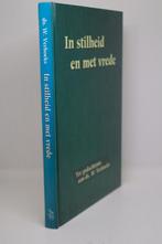 In stilheid en met vrede - W. Verhoeks, Boeken, Ophalen of Verzenden, Gelezen