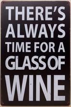 Always time for a glas of wine wijn reclamebord van metaal, Huis en Inrichting, Woonaccessoires | Tekstborden en Spreuken, Nieuw