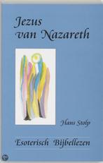 Hans Stolp - Jezus van Nazareth - Esoterisch bijbellezen Pap, Ophalen of Verzenden, Zo goed als nieuw, Spiritualiteit algemeen
