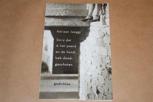 Adriaan Jaeggi. Sorry dat ik het paard... Gedichten., Boeken, Gedichten en Poëzie, Zo goed als nieuw, Ophalen of Verzenden