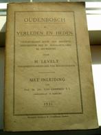 Oudenbosch in verleden en heden(H. Levelt, 1931)., Boeken, Geschiedenis | Stad en Regio, Ophalen of Verzenden, Zo goed als nieuw
