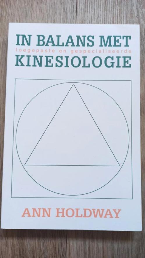 Ann Holdway - In balans met kinesiologie, Boeken, Esoterie en Spiritualiteit, Zo goed als nieuw, Overige typen, Spiritualiteit algemeen