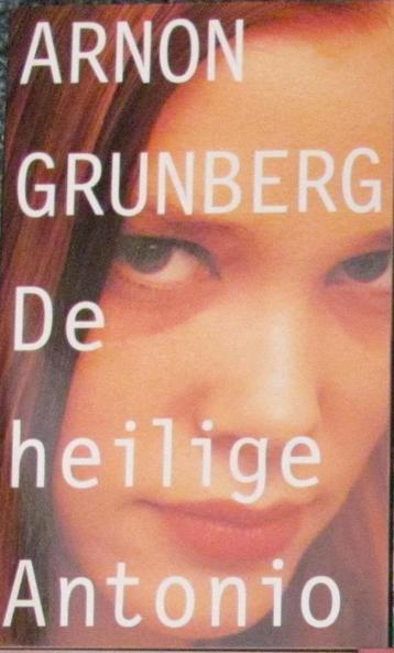 Arnon Grunberg : De heilige Antonio