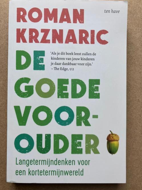 Roman Krznaric - De goede voorouder (9789025907938), Boeken, Politiek en Maatschappij, Gelezen, Maatschappij en Samenleving, Wereld
