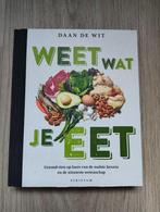 Daan de Wit - Weet wat je eet, Ophalen of Verzenden, Zo goed als nieuw