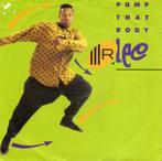 Mr. Lee – Pump That Body (1990), Cd's en Dvd's, Gebruikt, 7 inch, Single, Ophalen of Verzenden