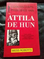 Leiderschapsprincipes van Atilla de Hun. Wess Roberts, Ophalen, Zo goed als nieuw