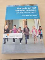 Hoe ga je om met kinderen op school en met hun ouders?, Ophalen of Verzenden, Zo goed als nieuw, Gerda Woltjer; Harry Janssens