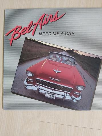 Bel Airs Need me a car LP USA (Fabulous Thunderbirds  stijl) beschikbaar voor biedingen