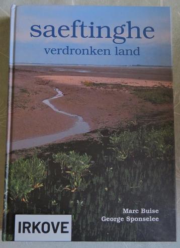 SAEFTINGHE VERDRONKEN LAND * Marc Buise e.a. * beschikbaar voor biedingen