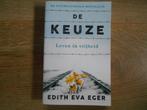 Edith Eva Eger De keuze, Boeken, Ophalen of Verzenden, Tweede Wereldoorlog, Gelezen, Overige onderwerpen