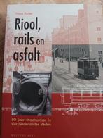 H. Buiter - Riool, rails en asfalt, Verzenden, Zo goed als nieuw, H. Buiter