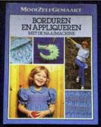 Borduren en appliqueren met de naaimachine; ISBN 9010027066, Boeken, Hobby en Vrije tijd, Gelezen, Ophalen of Verzenden
