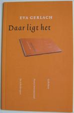 Eva Gerlach - Daar ligt het - Poetry 2003, Boeken, Gedichten en Poëzie, Nieuw, Ophalen of Verzenden