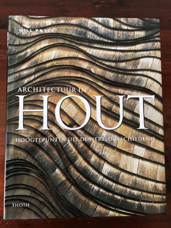 Architectuur in Hout, Boeken, Kunst en Cultuur | Architectuur, Zo goed als nieuw, Architectuur algemeen, Ophalen of Verzenden