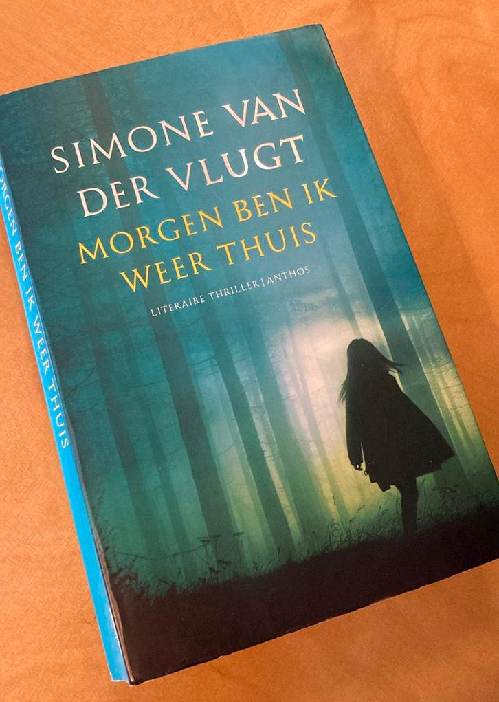 Simone van der Vlugt - Morgen ben ik weer thuis, Boeken, Thrillers, Gelezen, Nederland, Ophalen of Verzenden