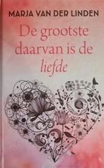 Marja van der Linden - De grootste daarvan is liefde, Ophalen of Verzenden, Zo goed als nieuw, Marja van der Linden