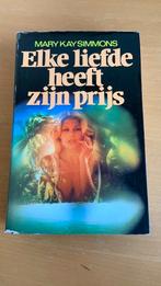 Elke liefde heeft zijn prijs - Mary Kay Simmons, Ophalen of Verzenden