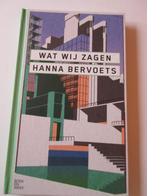 Hanna Bervoets - Wat wij zagen-boekenweek, Ophalen of Verzenden, Zo goed als nieuw, Hanna Bervoets