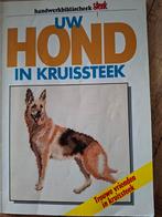 Uw Hond in Kruissteek - Borduurboek, Hobby en Vrije tijd, Borduren en Borduurmachines, Ophalen of Verzenden, Gebruikt, Handborduren