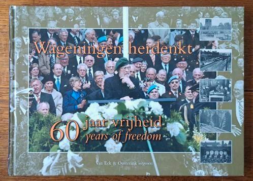 Wageningen herdenkt 60 jaar vrijheid, Boeken, Oorlog en Militair, Nieuw, Overige onderwerpen, Tweede Wereldoorlog, Ophalen of Verzenden