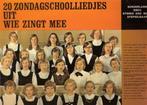 Zondagschoolliedjes uit "Wie Zingt Mee" -LP - van vroeger!, Verzamelen, Ophalen, Gebruikt, Boek