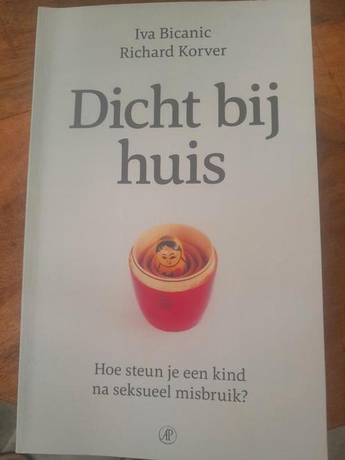 Iva Bicanic - Dicht bij huis, Boeken, Psychologie, Zo goed als nieuw, Ophalen of Verzenden