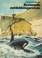 BOEK=Het ware verhaal over Beroemde ontdekkingsreizen !, Ophalen of Verzenden, Gelezen