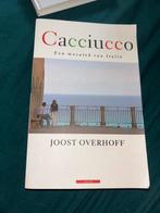 Cacciucco - Joost Overhoff, Ophalen of Verzenden, Gelezen, Europa