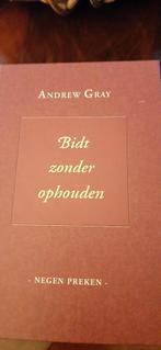 Bidt zonder op houden, Andrew Gray, Boeken, Ophalen of Verzenden, Nieuw, Christendom | Protestants