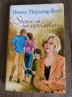 Henny Thijssing-Boer - Stem uit het verleden, Ophalen of Verzenden, Gelezen, Henny Thijssing-Boer