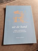 Uit de hand, schetsvaardigheden in de bouwkundestudie, Ophalen of Verzenden, Zo goed als nieuw, Boek of Gids
