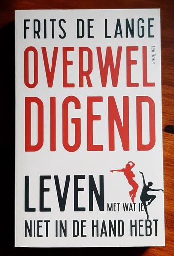 Overweldigend leven | Frits de Lange beschikbaar voor biedingen