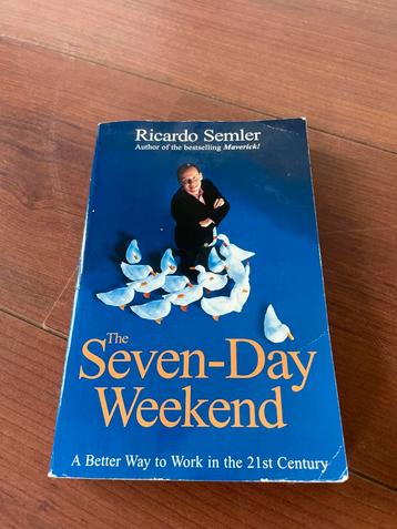 The Seven-Day Weekend - Ricardo Semler beschikbaar voor biedingen