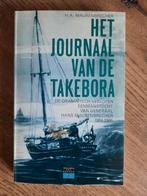 Het journaal van de Takebora - H.A. Maurenbrecher, Ophalen of Verzenden, Zo goed als nieuw, Europa