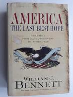 America The Last Best Hope, Gelezen, William J. Bennett, Europa, Ophalen of Verzenden