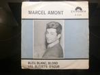 Marcel Amont. Bleu, blanc, blond. / Les bleuets d' Azur, Gebruikt, 7 inch, Single, Ophalen of Verzenden